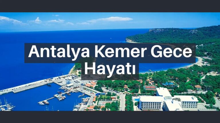 antalya kemer gece hayati