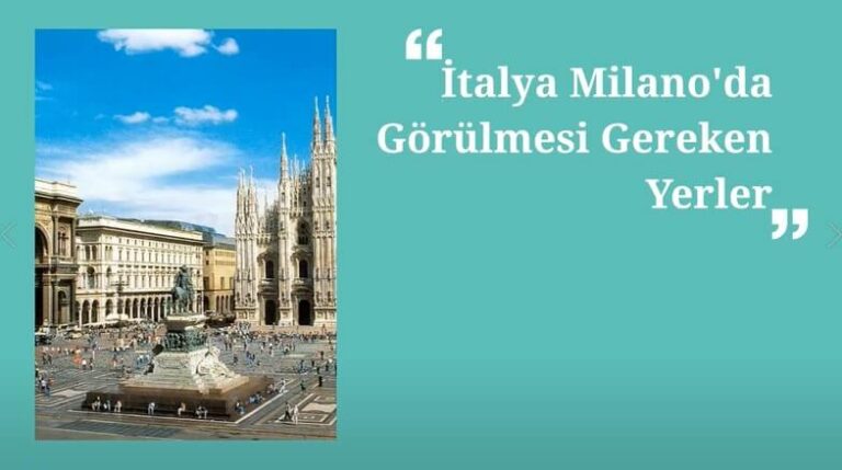 İtalya Milano Görülmesi Gereken Yerler