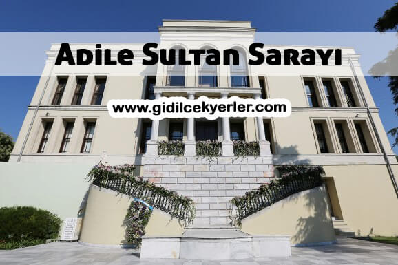 Adile Sultan Sarayı