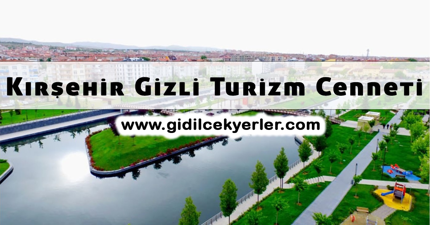 Kırşehir Gezi Rehberi